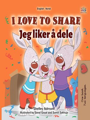 cover image of I Love to Share / Jeg liker å dele
